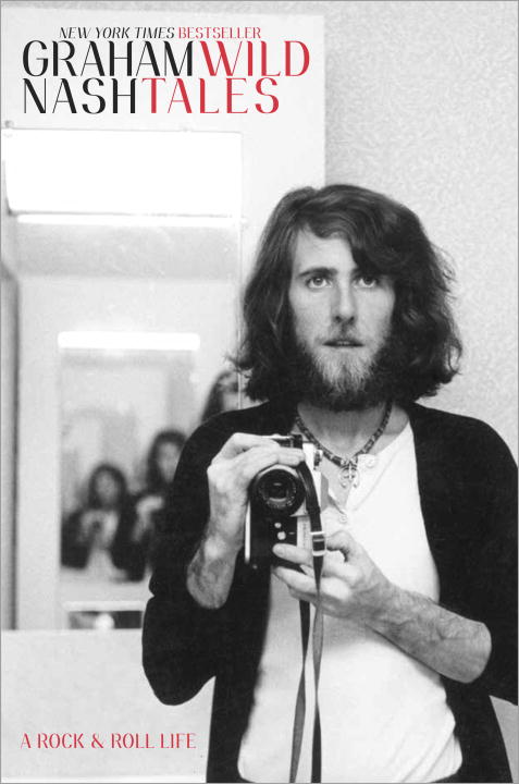 Graham Nash/Wild Tales@A Rock-And-Roll Memoir